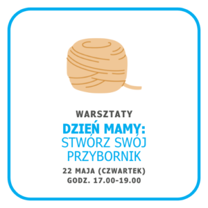 Grafika promująca warsztaty "Dzień mamy: stwórz swój przybornik".