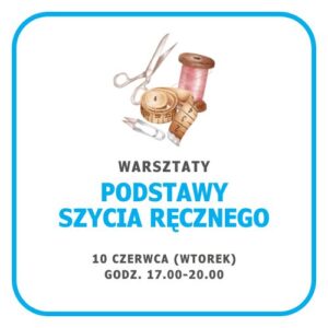Podstawy szycia ręcznego / 1 warsztat