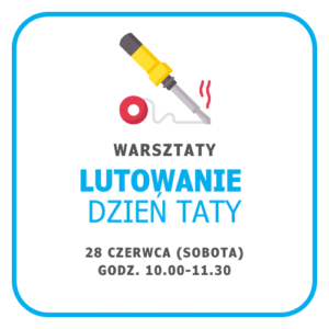 Grafika informująca o warsztatach z lutowania.