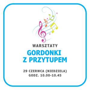 Gordonki z przytupem 2-3 latki / 1 warsztat
